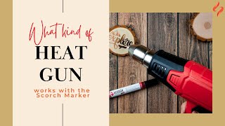 Two Types of Heat Guns