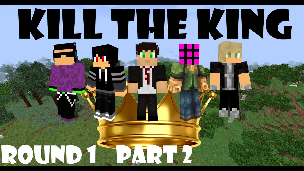 Minecraft Kill The King Round 1 Part 2 NEW MINIGAME YouTube