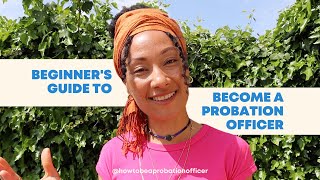 A Beginners Guide: How To Become A Probation Officer