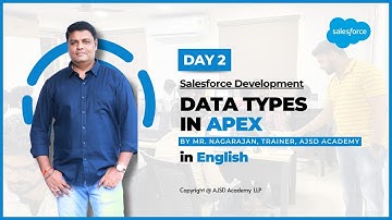 Data Types in Apex | Day 2 | Apex in English | Salesforce | Apex Programming