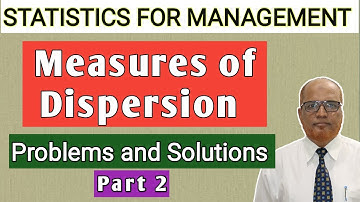 Statistics for Management II Measures of Dispersion II Problems and Solutions II Part 2 II Khans