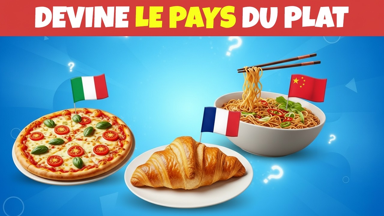 Devine le pays grâce à son plat ! 🍽️ Quiz pays culinaire