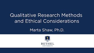 Qualitative Research Methods and Ethical Considerations