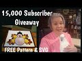 15,000 Subscriber Giveaway!  Free Turkey Mug Rug Pattern &amp; SVG - Thank you all so much!!