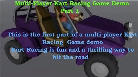 Multi-player Kart Racing Game Demo (Part 1)