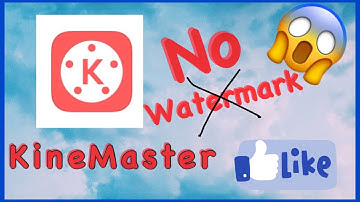 How to remove the watermark in the KineMaster 2021 for free