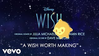 Julia Michaels - A Wish Worth Making (From 'Wish'/Audio Only)