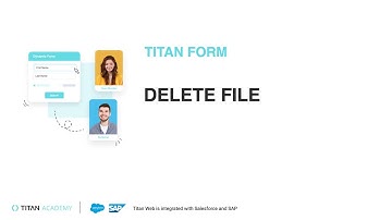 Titan Forms 2.0 | How To Delete A File From Salesforce