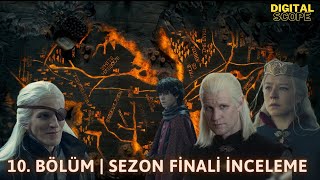 House Of The Dragon 10. Bölüm İnceleme Ya Rhaenyra Başa Ya Ejderha Leşe