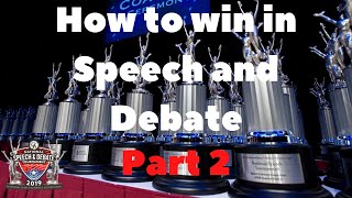 How to win at Speech and Debate Tournaments (5 easy steps) PART 2