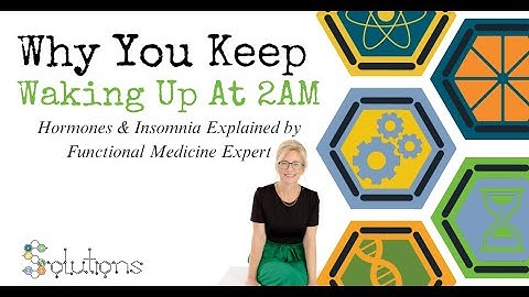 Why You Keep Waking Up at 2AM | Hormones & Insomnia Explained by Functional Medicine Expert