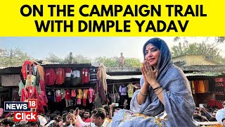 Lok Sabha Elections | CNN-News18 Goes On A Campaign Trail With Samajwadi Party's Dimple Yadav | N18V