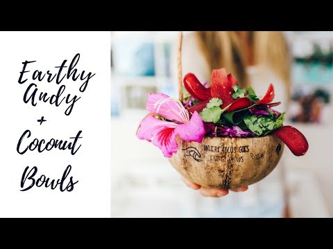 Earthyandy  + Coconut Bowls Using Coconut Bowls!