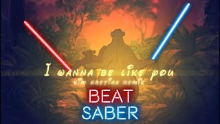 Обложка I Wanna Be Like You Sim Gretina Remix Beat Saber Perfect SS Скачать I Wanna Be Like You Sim Gretina Remix Beat Saber Perfect SS