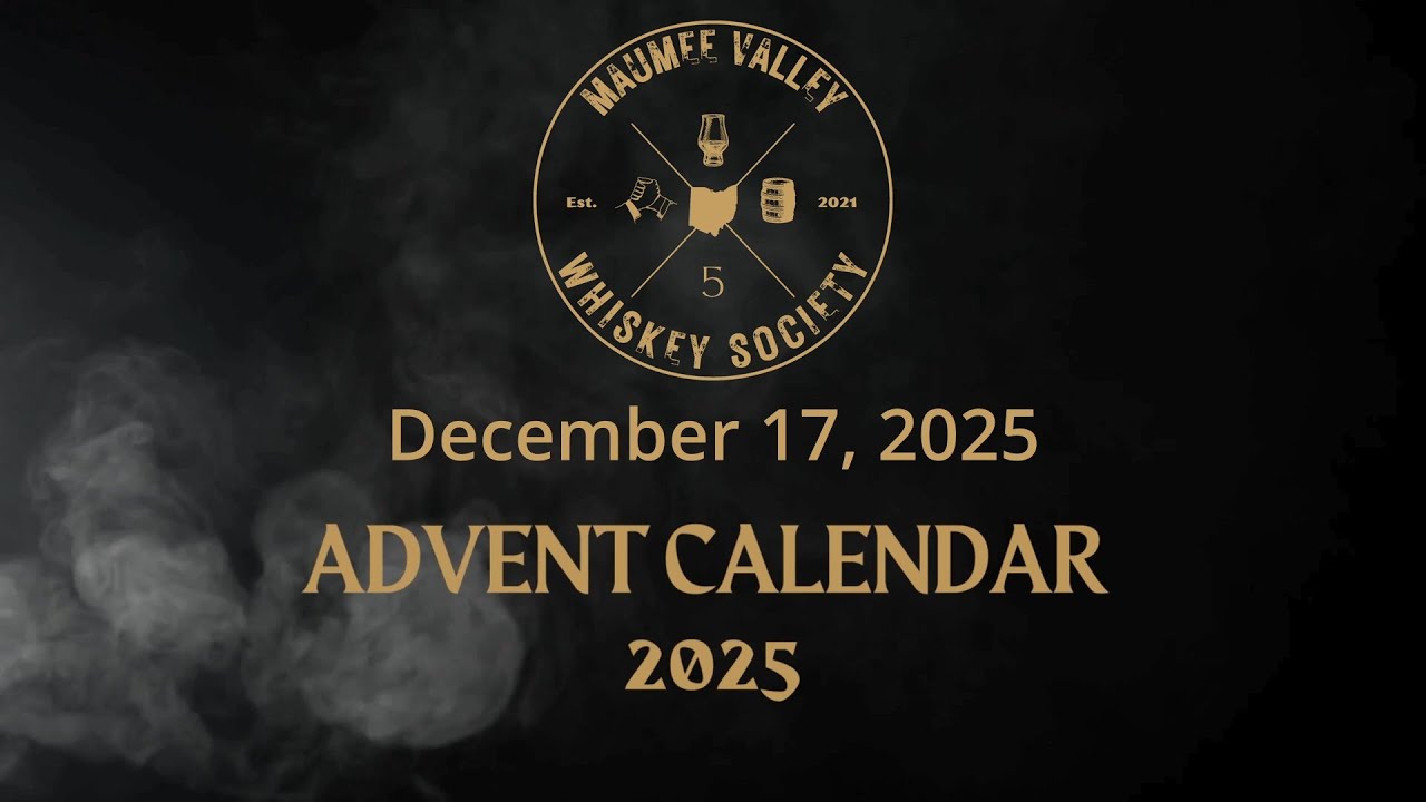 December 17, 2025 - Maumee Valley Whiskey Society Advent Calendar