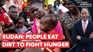Threatened by Famine, Sudanese People Resort to Eating Dirt, Leaves and Cats | Firstpost America