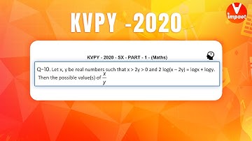 KVPY 2020 SB/SX Mathematics  Part I  Q 10 Ans C Logarithm Equation Surendra Jain
