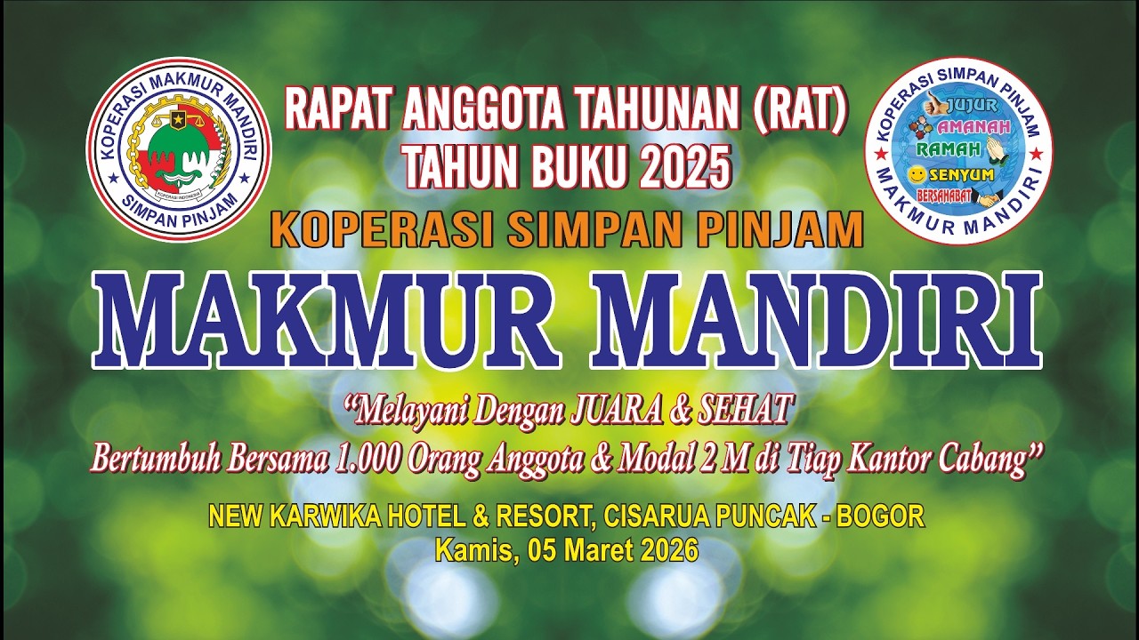 RAPAT ANGGOTA TAHUNAN (R.A.T) KSP MAKMUR MANDIRI TB. 2025 |  KAMIS , 5 MARET 2026 - LIVESTREAMING