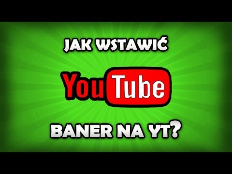 Wideo: Jak Dodać Baner