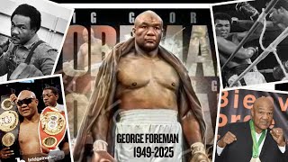 Remembering George Foreman  A Boxing Legend 2025