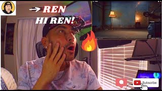 Ren - Hi Ren - First Time EVER HEARING REN - Reaction - WOW! INSANE (literally)!!!!