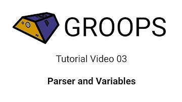 03 - Parser and Variables - GROOPS Tutorial Videos