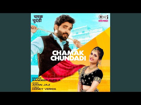 Sandeep Surila - Chamak Chundadi