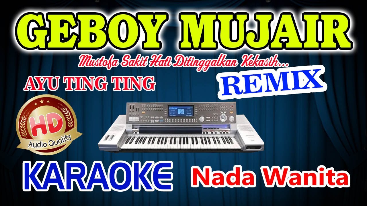 Geboy Mujair Remix Karaoke Ayu Ting Ting HD Audio Nada Wanita
