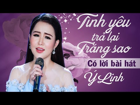 Tình Yêu Trả Lại Trăng Sao Có Lời Bài Hát – Thần Tượng Bolero Ý Linh 1 Hour [MV Lyrics]