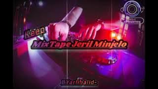 MIXTAPE - JERIL MINJELO - (Keep) - BYarlihalid _ Cocok Buat Acara‼️