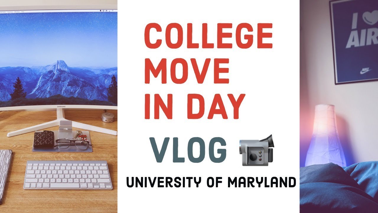 UMD COLLEGE MOVE IN DAY 2019 University of Maryland YouTube