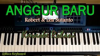 ANGGUR BARU Tercurah - Karaoke Kristen - Robert & Lea