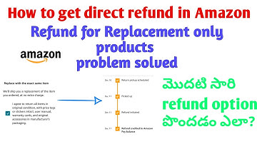 how to get direct refund in amazon || shows replacement only problem solved || telugu techmate