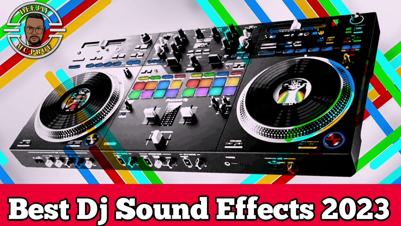 DJ SOUND EFFECTS 2023| BEST OF DJ EFFECTS | LATEST DJ EFFECTS | DANCEHALL SOUND EFFECTS | EFFECTS.