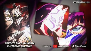 ‎PRESET AM 🧃 // XML & 5MB || 2 UKURAN || DJ LAGA POMPA || WYXZ WANGYY
