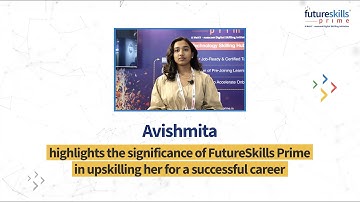 FutureSkills Prime Empowers Avishmita