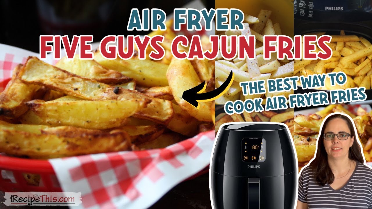 Air Fryer Cajun Fries (Just Like Five Guys Fries) YouTube