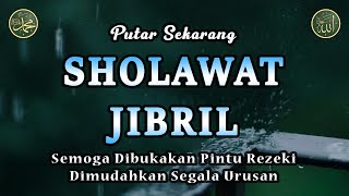 Sholawat Jibril || Sholawat Tanpa Musik || Penarik Rezeki & Pelunas Hutang #57