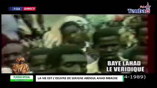 Plateau special Serigne Abdoul Ahad Mbacke - LA VIE ET L'OEUVRE DE SERIGNE ABDOUL AHAD MBACKE