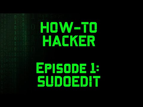 HOW-TO HACKER EPISODE 1: Privilege Escalation with sudoedit