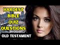 15 hardest bible quiz questions and answers from the old testament