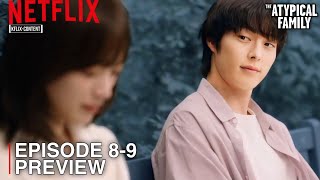 THE ATYPICAL FAMILY | EPISODE 8-9 PREVIEW & SPOILER | Jang Ki Yong | Chun Woo Hee [INDO/ENG SUB]