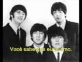 The Beatles - Love me do ( TRADUÇÃO)