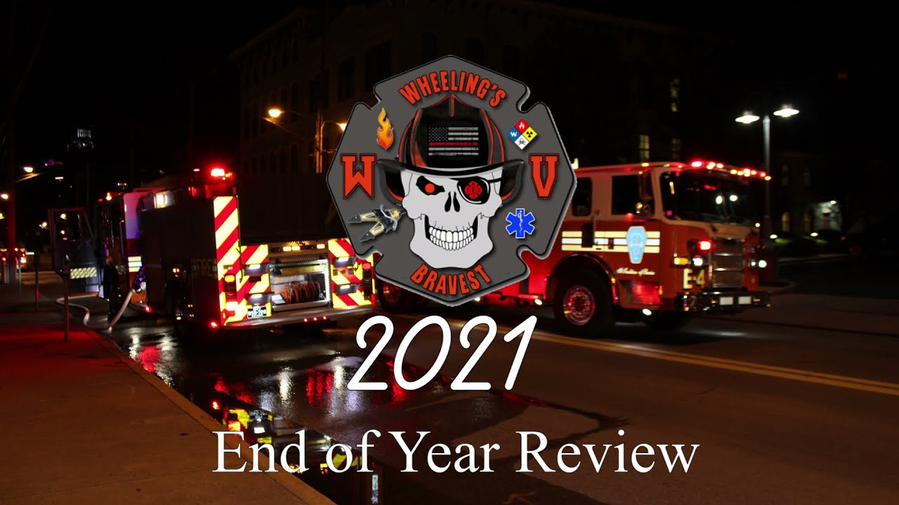 WHEELING FD END OF YEAR 2021 YouTube