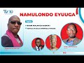 EBYAMA KU KABAKA BIZUSE MAYIGA AYINAMU OMUKONO, BAGALA MUKUZA SSEMAKOKIRO - KAKAMEGA #namulondo