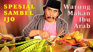 Jaja Miharja  Sambel Ijo  Warung Makan Ibu Arab  Parung  Kuliner Betawi