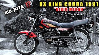 REVIEW YAMAHA RX KING COBRA 1991 ORIGINAL❗Seharga Mobil⁉️