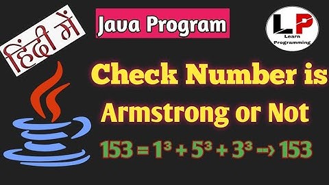 Java Program to Check Number is Armstrong or Not | Learn Programming2.0