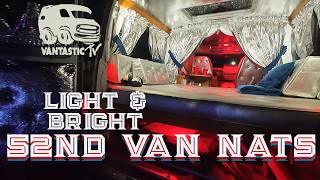 52ND VAN NATIONALS LIGHT &amp; BRIGHT SHOW LOUD MUSIC CRAZY VANS 2% VANNERS HANGING OUT HAVING FUN