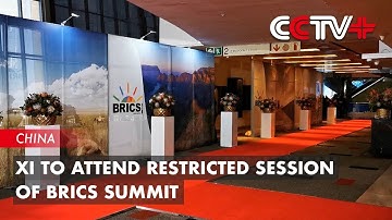 Xi to Attend Restricted Session of BRICS Summit